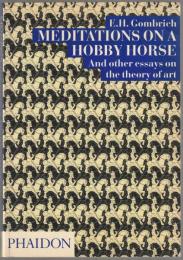Meditations on a hobby horse : and other essays on the theory of art