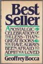 Best seller : a nostalgic celebration of the less-than-great books you have always been afraid to admit you loved.