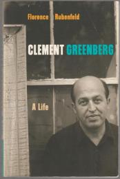 Clement Greenberg : a life.