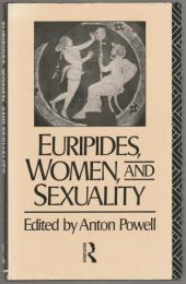 Euripidies, women, and sexuality.