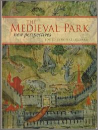 The medieval park : new perspectives.