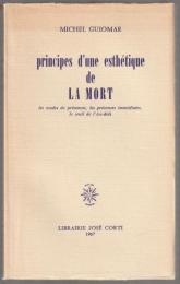 Principes d'une esthétique de la mort : les modes de présences, les présences immédiates, le seuilde l'au-delà.