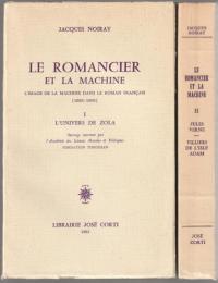 Le romancier et la machine : l'image de la machine dans le roman français, 1850-1900.
