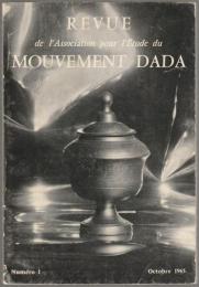 Revue de l'Association pour l'étude du mouvement dada.