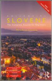 Colloquial Slovene : the Complete Course for Beginners.