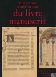 Mise en page et mise en texte du livre manuscrit.