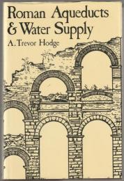 Roman aqueducts & water supply.