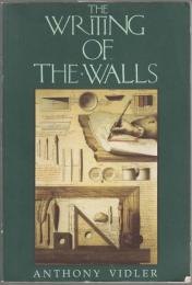 The writing of the walls : architectural theory in the late enlightenment.