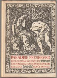 Paradise preserved : recreations of Eden in eighteenth and nineteenth-century England