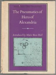 The pneumatics of Hero of Alexandria.