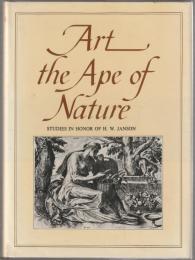 Art, the ape of nature : studies in honor of H.W. Janson.