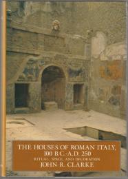 The houses of Roman Italy, 100 B.C.-A.D. 250 : ritual, space, and decoration.