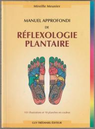 Manuel approfondi de réflexologie plantaire.