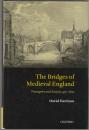 The bridges of medieval England : transport and society 400-1800