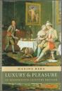 Luxury and pleasure in eighteenth-century Britain