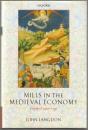 Mills in the medieval economy : England, 1300-1540