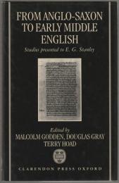 From Anglo-Saxon to early middle English : studies presented to E.G. Stanley