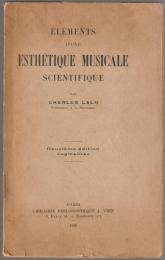 Eléments d'une esthétique musicale scientifique.