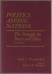 Politics among nations : the struggle for power and peace.