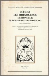 Qui sont les rhinocéros de Monsieur Bérenger-Eugène Ionesco? : (étude dramaturgique) ; suivie d'un entretien avec Jean-Louis Barrault.