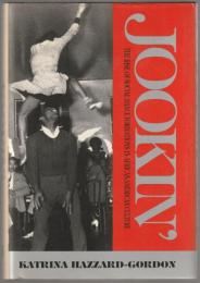 Jookin' : the rise of social dance formations in African-American culture.