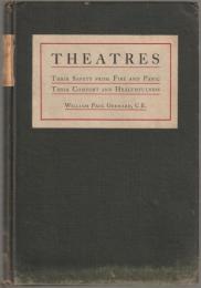 Theatres their safety from fire and panic, their comfort and healthfulness.