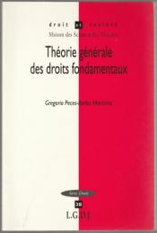 Théorie générale des droits fondamentaux.