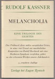 Melancholia : eine Trilogie des Geistes.