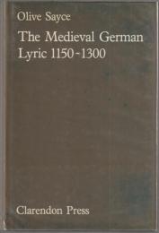 The medieval German lyric, 1150-1300 : the development of its themes and forms in their European context