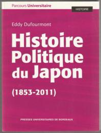 Histoire politique du Japon, 1853-2011.