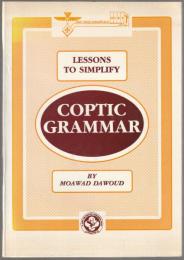 Lessons to simplify Coptic grammar.