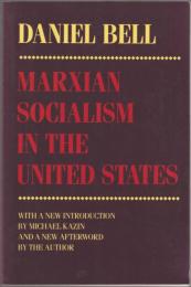 Marxian Socialism in the United States.