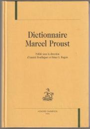 Dictionnaire Marcel Proust.