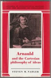 Arnauld and the Cartesian philosophy of ideas.