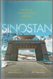 Sinostan : China's inadvertent empire.
