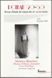 Maurice Blanchot : Thomas l'obscur, Aminadab et Le Très-Haut.
