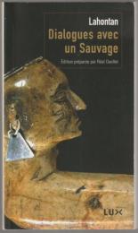 Dialogues avec un sauvage . suivi de Conversations de l'auteur avec Adario, sauvage distingué.
