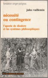 Nécessité ou contingence : l'aporie de Diodore et les systèmes philosophiques