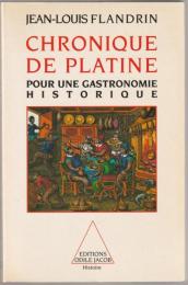 Chronique de platine : pour une gastronomie historique.