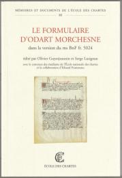 Le formulaire d'Odart Morchesne dans la version du ms BnF fr. 5024