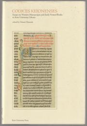 Codices Keionenses : essays on Western manuscripts and early printed books in Keio University Library.