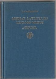 Mediae Latinitatis lexicon minus : lexique latin médiéval-français/anglais : a medieval Latin-French/English dictionary
