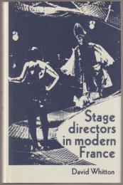 Stage directors in modern France.