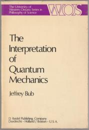 The interpretation of quantum mechanics.
