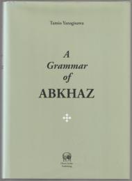 A grammar of Abkhaz.