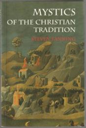 Mystics of the Christian tradition.