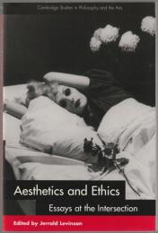 Aesthetics and ethics : essays at the intersection.