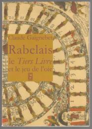 Lettre à Julien sur Rabelais : le Tiers livre et le jeu de l'oie.