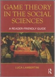 Game theory in the social sciences : a reader-friendly guide.