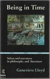 Being in time : selves and narrators in philosophy and literature.